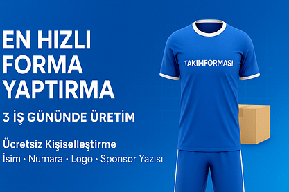 En Hızlı Forma Yaptırma | 3 İş Gününde Teslim – Ücretsiz Kişiselleştirme